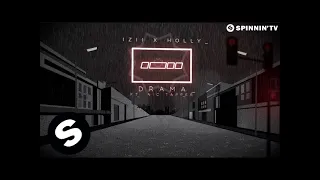 IZII x Holly ft. Nic Tapper - Drama (Official Lyric Video)