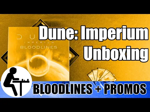 Dune: Imperium Unboxing: Bloodlines + Promos