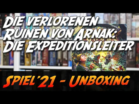 Lost Ruins of Arnak: Expedition Leaders - Brettspiel Unboxing (Czech Games Edition)