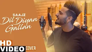 Dil Diyan Gallan (Cover Song) | Parmish Verma | Saajz | Latest Punjabi Songs 2019 | Speed Records
