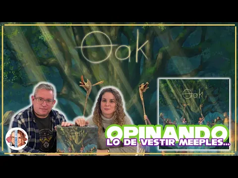 Opinando sobre OAK... lo de vestir meeples ?