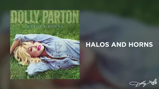 Dolly Parton - Halos and Horns (Audio)