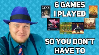 6 Games I Played So You Don’t Have To - with Tom Vasel