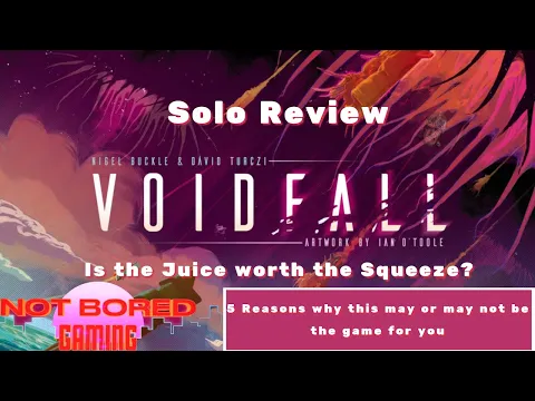 Voidfall Solo Review - Is the Juice worth the Squeeze? - Not Bored Gaming