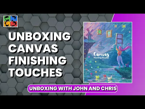 Canvas: Finishing Touches - Unboxing