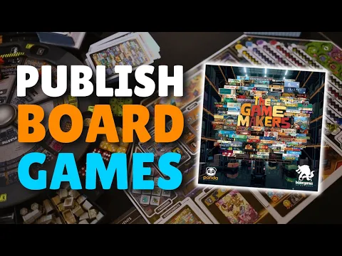 The Game Makers Before You Buy | Become a Board Game Publisher