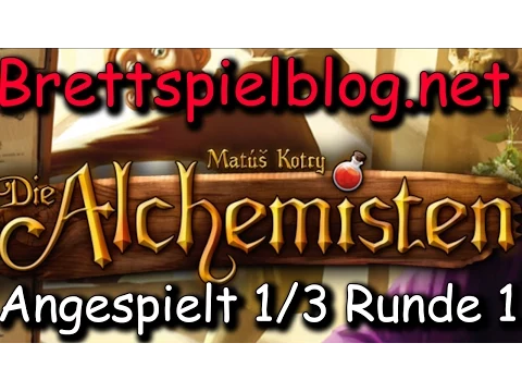Die Alchemisten angespielt von Brettspielblog.net 1/3: Runde 1 - Matus Kotry - CGE / Heidelberger