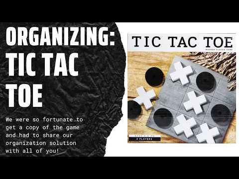 Organizing Tic-Tac-Toe (The Deluxe Edition w/ Miniatures Expansion) SideGameLLC