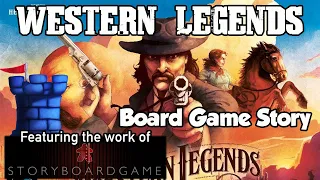 Board Game Story - Western Legends