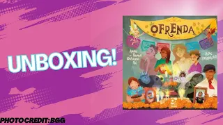 Ofrenda: Unboxing