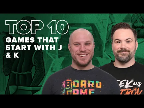 Top 10 Games that Start with J & K - BGG Top 10 w/ The Brothers Murph