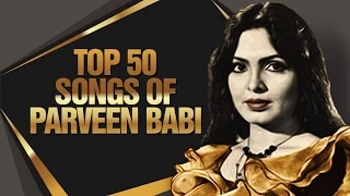 Top 50 Songs Of Parveen Babi | परवीन बाबी के 50 हिट गाने | HD Songs | One Stop Jukebox
