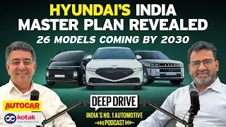 Hyundai’s new model blitz - MPV, hybrids and more | Deep Drive Podcast Ep. 83 | Autocar India