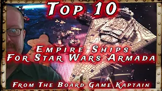 Top 10 Empire Ships for Star Wars Armada