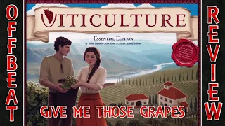 Viticulture - Offbeat Review - Give Me Those Grapes