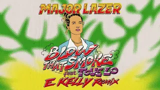Major Lazer - Blow That Smoke (Feat. Tove Lo) (E Kelly Remix) (Official Audio)