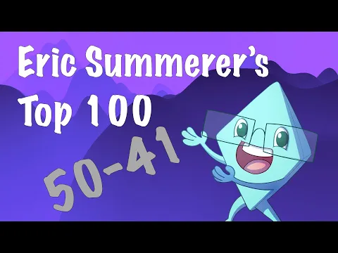 Eric Summerer's Top 100: 50-41