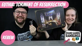 Euthia: Torment of Resurrection - Board Game Review