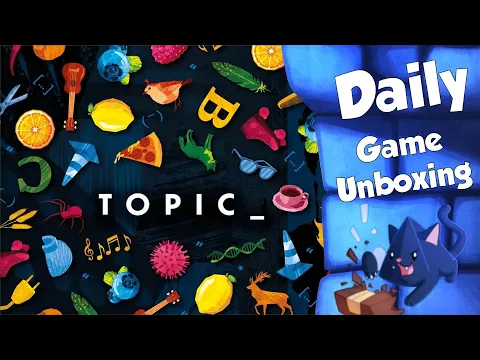 Topic - Daily Game Unboxing