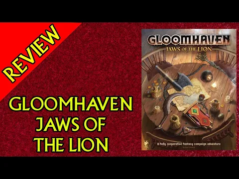 Review: Gloomhaven - Jaws of the Lion