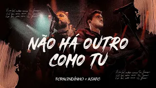 Fernandinho + Asafe Santos | Não Há Outro Como Tu (Álbum Único - Live)