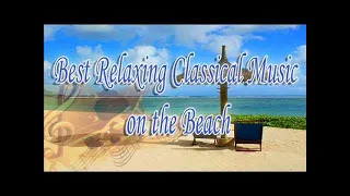 The Best Relaxing Classical Music on the Beach
