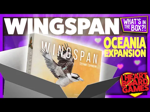 Wingspan Oceania Expansion Unboxing : What’s in the box?!