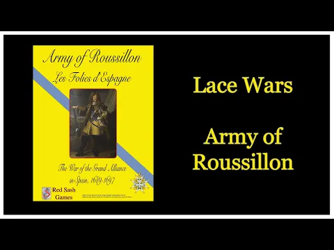 Learning Lace Wars - Army of Roussillon (Red Sash Games) Part 3: The First Battles