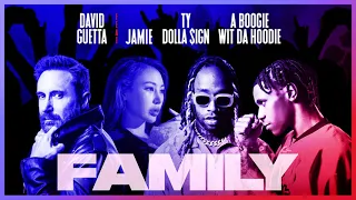 David Guetta – Family (feat. Jamie, Ty Dolla $ign & A Boogie Wit da Hoodie) [Official Audio]