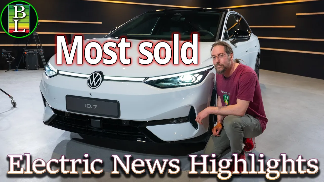 Electric News Highlights - VW Id.7 most sold car