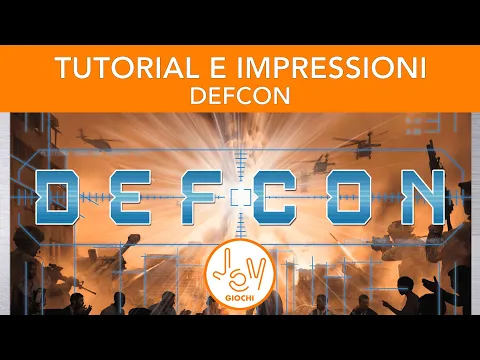 Defcon - TUTORIAL E IMPRESSIONI