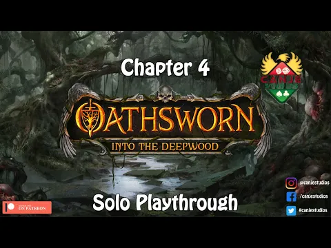 Canje Plays Oathsworn - Chapter 4