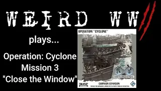 Dust Tactics - "Operation: Cyclone" - Mission 3 "Close the Window"