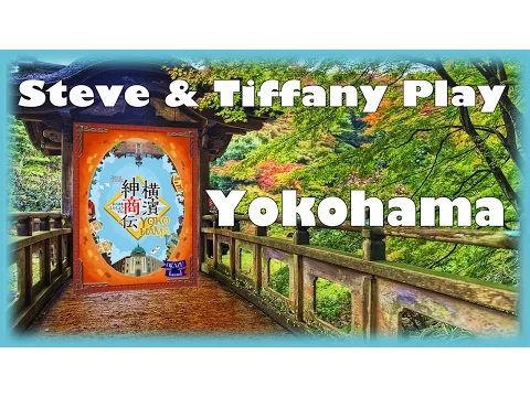 Steve & Tiffany Learn & Play: Yokohama