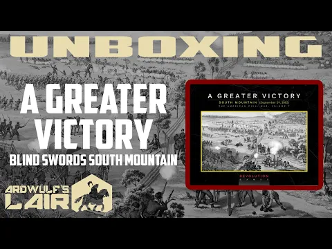 Unboxing A Greater Victory (Revolution Games 2022)