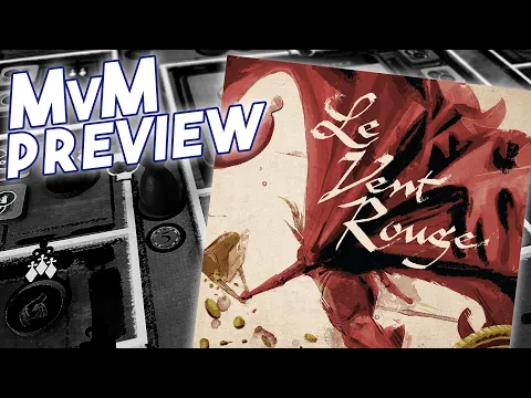 Le Vent Rouge Preview - Grab Loot and Run!