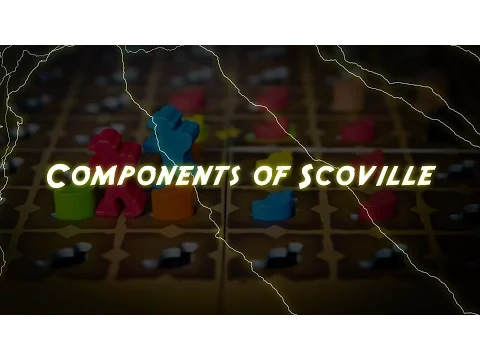 Components Series with Ilja: Scoville