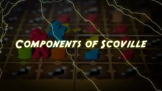Components Series with Ilja: Scoville