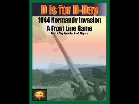 D is for D-Day 1944 Normandy Invasion