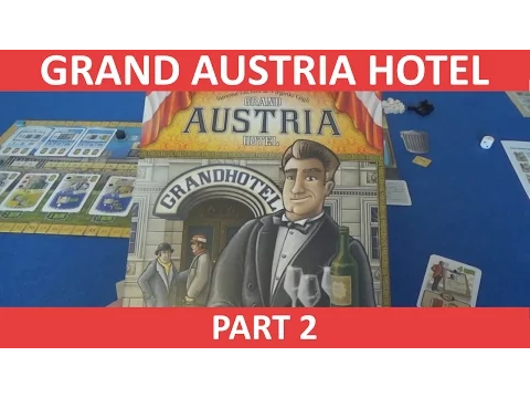 Grand Austria Hotel - Solo Playthrough - Part 2