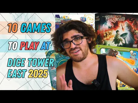 10 Games I NEED to Play at Dice Tower East 2025