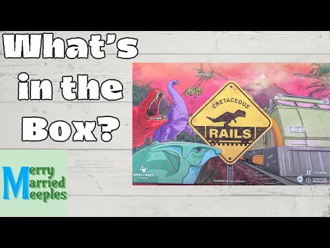 Cretaceous Rails - Unboxing