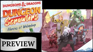 Dungeons & Dragons: Dungeon Scrawlers – Heroes of Waterdeep: Preview (GAMA Expo 2023)