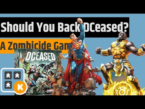 Should You Back DCeased - A Zombicide Game?