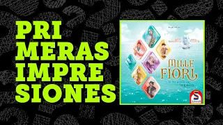 Primeras Impresiones (y Tutorial) - Mille Fiori