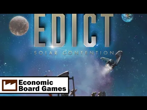 Edict: Solar Contention Run-through Economic Board Games