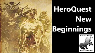 Hasbro Publish New Quest and Rules for HeroQuest for First Time Heroes - New Beginnings