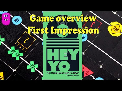 Hey Yo, Rules overview & First Impression