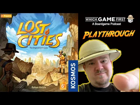 Lost Cities playthrough by Which Game First: A Board Game Podcast