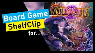 ?ShelfClips: Athanasia (Short Board Game Preview)